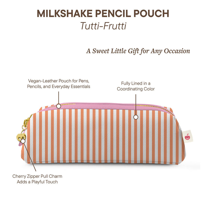 Pencil Pouch-Tutti-Frutti Milkshake