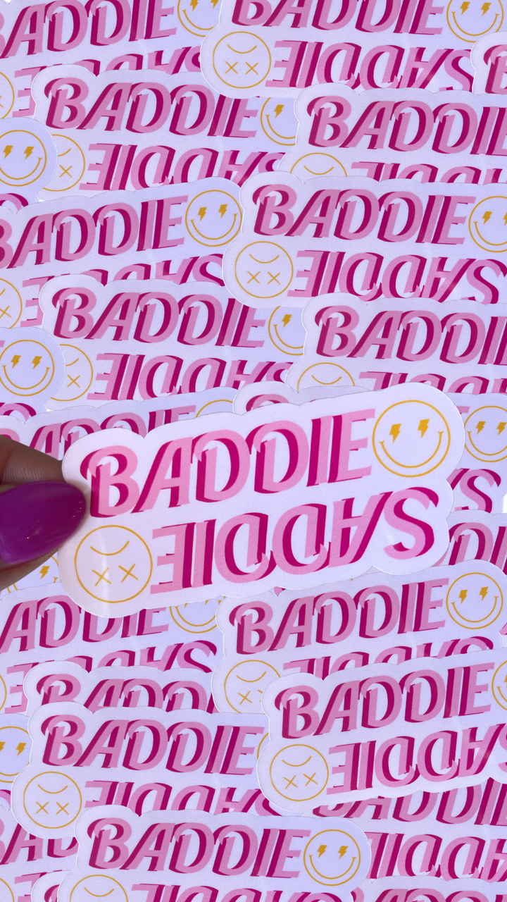 Baddie/Saddie waterproof sticker| funny sticker 