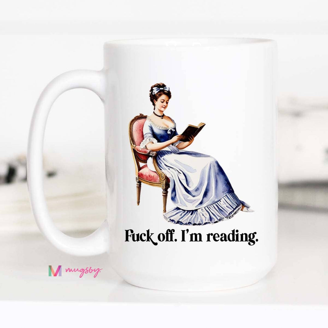 Funny Mug 11oz-Fuck Off I'm Reading, Book Lover Mug, Bookstore