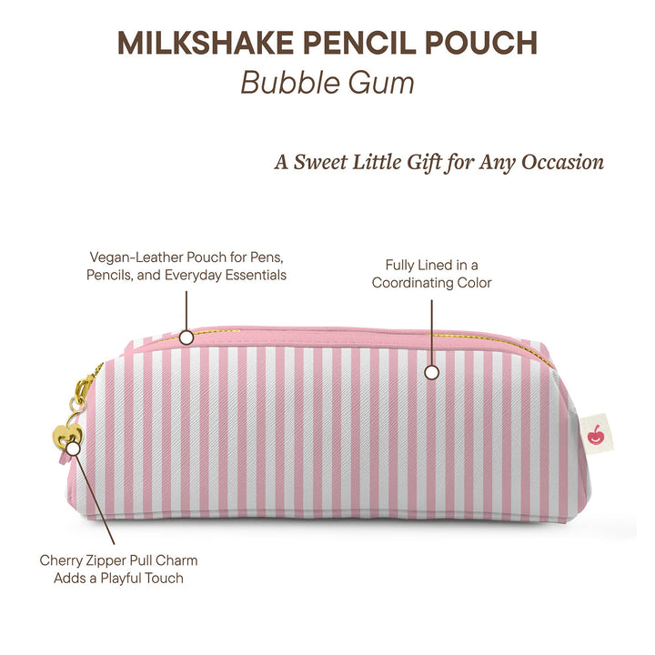 Pencil Pouch-Bubble Gum Milkshake